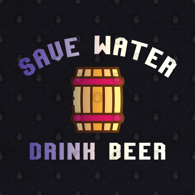 save water dringk beer by Ria_Monte